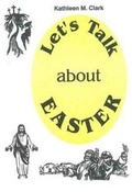 Cover: Let's Talk About Easter - Moorley's Print & Publishing