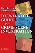 Cover: Illustrated Guide to Crlme Scene Investigation - CRC Press