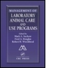Cover: Management of Laboratory Animal Care and Use Programs - CRC Press