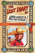 Cover: The Lost Diary of Annie Oakley's Wild West Stagehand - HarperCollins