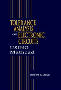 Enlarge image Cover: Tolerance Analysis of Electronic Circuits Using MATHCAD - CRC Press