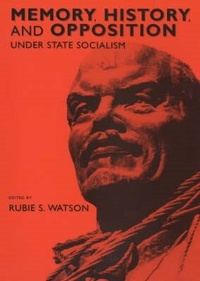 Enlarge image Cover: Memory, History and Opposition Under State Socialism - James Currey