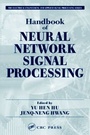 Cover: Handbook of Neural Network Signal Processing - CRC Press