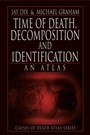 Cover: Time of Death, Decomposition and Identification - CRC Press