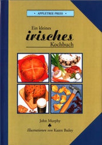 Abbildung von: Kleines Irisches Kochbuch - Appletree Press Ltd