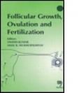 Cover: Follicular Growth Ovulation and Fertilization - Narosa