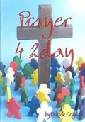 Cover: Prayer 4 2day - Moorley's Print & Publishing