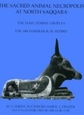 Cover: The Sacred Animal Necropolis at North Saqqara - Egypt Exploration Society