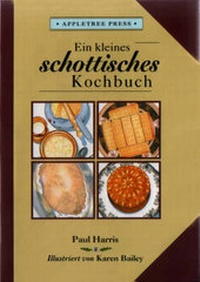 Abbildung von: Kleines Schottisches Kochbuch: In German - Appletree Press Ltd