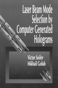 Enlarge image Cover: Laser Beam Mode Seln by Computer Generated Holograms - CRC Press