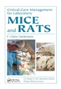 Cover: Critical Care Management for Laboratory Mice and Rats - CRC Press