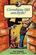 Cover: Llyfrau Lloerig: Crenshiau Mel am Byth? - Gwasg Gwynedd