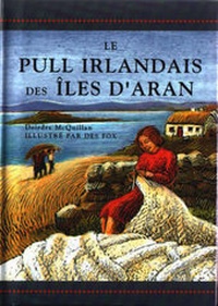 Abbildung von: Le Pull Irlandais DES Iles D'Aran - Appletree Press Ltd