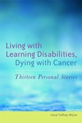 Cover: Living with Learning Disabilities, Dying with Cancer - Jessica Kingsley Publishers