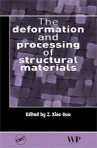 Enlarge image Cover: The Deformation and Processing of Structural Materials - CRC Press