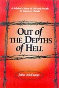 Cover: Out of the Depths of Hell: A Soldier's Story of Life and Death in Japanese Hands - Pen & Sword Books Ltd