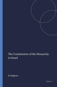 Enlarge image Cover: The Constitution of the Monarchy in Israel - Scholars Press