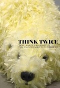 Cover: Think Twice: Twenty Years of Contemporary Art from Collection Sandretto Re Rebaudengo - Whitechapel Gallery