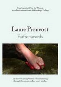 Enlarge image Cover: Laure Prouvost: Farfromwords - Whitechapel Art Gallery