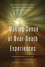 Cover: Making Sense of Near-Death Experiences - Jessica Kingsley Publishers