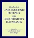 Cover: Handbook of Carcinogenic Potency & Genotoxicity Db - CRC Press