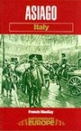 Cover: Asiago: Italy - Pen & Sword Books Ltd