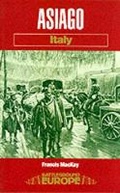 Cover: Asiago: Italy - Pen & Sword Books Ltd