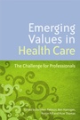 Cover: Emerging Values in Health Care - Jessica Kingsley Publishers