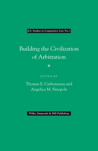 Abbildung von: Building the Civilization of Arbitration - Wildy, Simmonds and Hill Publishing