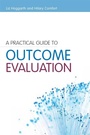 Cover: A Practical Guide to Outcome Evaluation - Jessica Kingsley Publishers