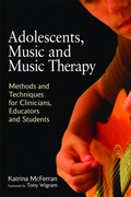 Cover: Adolescents, Music and Music Therapy - Jessica Kingsley Publishers