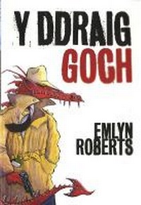 Enlarge image Cover: Ddraig Goch, Y - Gwasg Gwynedd