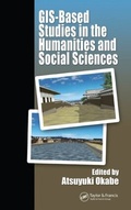 Cover: GIS-based Studies in the Humanities and Social Sciences - CRC Press