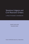Abbildung von: Vexatious Litigants and Civil Restraint Orders - Wildy, Simmonds and Hill Publishing