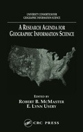 Cover: A Research Agenda for Geographic Information Science - CRC Press
