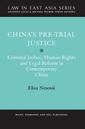 Cover: China's Pre-Trial Justice - Wildy, Simmonds and Hill Publishing