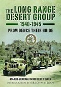 Cover: Long Range Desert Group 1940-1945: Providence Their Guide - Pen & Sword Books Ltd