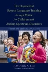 Abbildung von: Developmental Speech-Language Training through Music for Children with Autism Spectrum Disorders - Jessica Kingsley Publishers