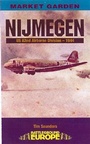 Cover: Nijmegen: US 82nd Airborne & Guards Armoured Division - Pen & Sword Books Ltd