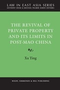Cover: The Revival of Private Property and its Limits in Post-Mao China - Wildy, Simmonds and Hill Publishing