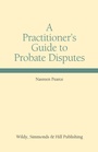 Cover: A Practitioner's Guide to Probate Disputes - Wildy, Simmonds and Hill Publishing
