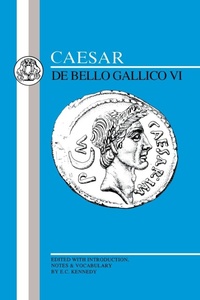 Enlarge image Cover: Caesar: Gallic War VI - Bristol Classical Press