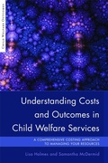 Cover: Understanding Costs and Outcomes in Child Welfare Services - Jessica Kingsley Publishers