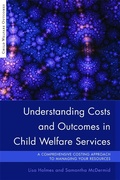 Cover: Understanding Costs and Outcomes in Child Welfare Services - Jessica Kingsley Publishers