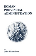 Cover: Roman Provincial Administration - Bristol Classical Press
