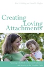 Cover: Creating Loving Attachments - Jessica Kingsley Publishers