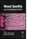 Cover: Wood Quality and its Biological Basis - CRC Press