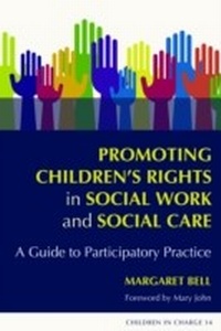 Abbildung von: Promoting Children's Rights in Social Work and Social Care - Jessica Kingsley Publishers