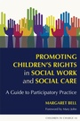 Cover: Promoting Children's Rights in Social Work and Social Care - Jessica Kingsley Publishers