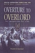 Cover: Overture to Overlord: the Preparations for D Day - Pen & Sword Books Ltd